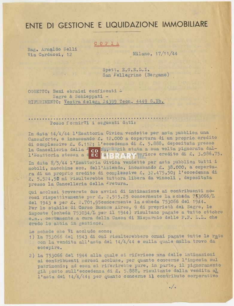Copia della lettera inviata all'EGELI dal rag. Arnaldo Selli con aggiornamenti sulla situazione dei beni dell'azienda, 17 novembre 1944